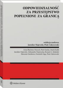Okładka: Odpowiedzialność za przestępstwo popełnione za granicą