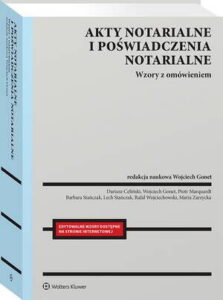 Okładka: Akty notarialne i poświadczenia notarialne. Wzory z omówieniem