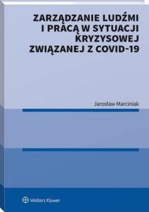 Okładka: Zarządzanie ludźmi i pracą w sytuacji kryzysowej związanej z COVID-19