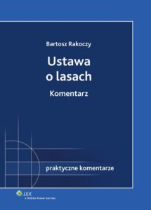 Okładka: Ustawa o lasach. Komentarz