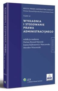 Okładka: Wykładnia i stosowanie prawa administracyjnego. TOM IV