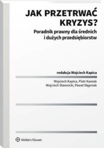 Okładka: Jak przetrwać kryzys? Poradnik prawny dla średnich i dużych przedsiębiorstw