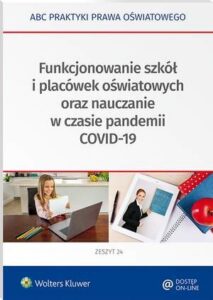 Okładka: Funkcjonowanie szkół i placówek oświatowych oraz nauczanie w czasie pandemii COVID-19