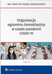 Okładka: Organizacja egzaminu ósmoklasisty w czasie pandemii COVID-19