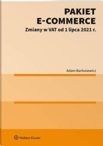 Okładka: Pakiet e-commerce. Zmiany w VAT od 1 lipca 2021 r.
