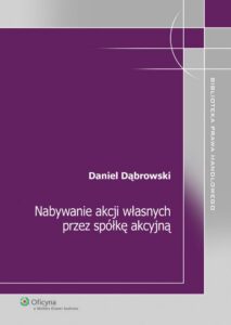 Okładka: Nabywanie akcji własnych przez spółkę akcyjną
