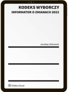 Okładka: Kodeks wyborczy. Informator o zmianach 2023