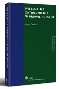 Okładka: Nielegalne zatrudnienie w prawie polskim