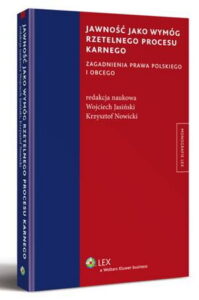 Okładka: Jawność jako wymóg rzetelnego procesu karnego