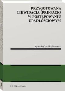 Okładka: Przygotowana likwidacja (pre-pack) w postępowaniu upadłościowym