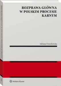 Okładka: Rozprawa główna w polskim procesie karnym