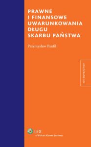 Okładka: Prawne i finansowe uwarunkowania długu Skarbu Państwa