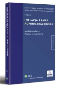 Okładka: Inflacja prawa administracyjnego. TOM II