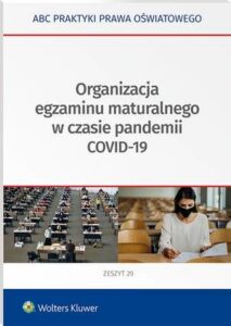 Okładka: Organizacja egzaminu maturalnego w czasie pandemii COVID-19