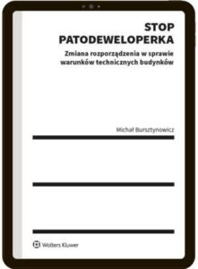 Okładka: Stop Patodeweloperka - zmiana rozporządzenia w sprawie warunków technicznych budynków