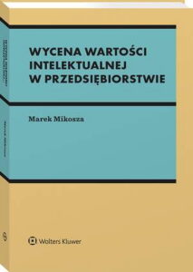Okładka: Wycena wartości intelektualnej w przedsiębiorstwie