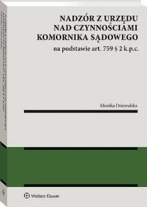 Okładka: Nadzór z urzędu nad czynnościami komornika sądowego na podstawie art. 759 § 2 k.p.c.