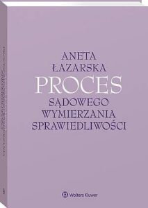 Okładka: Proces sądowego wymierzania sprawiedliwości