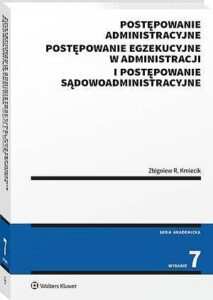 Okładka: Postępowanie administracyjne, postępowanie egzekucyjne w administracji i postępowanie sądowoadministracyjne