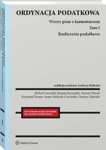 Okładka: Ordynacja podatkowa. Tom I. Rozliczenia podatkowe. Wzory pism z komentarzem