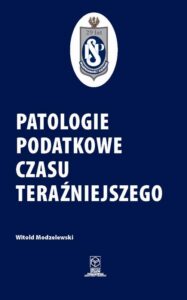 Okładka: Patologie podatkowe czasu teraźniejszego