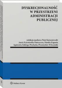 Okładka: Dyskrecjonalność w przestrzeni administracji publicznej