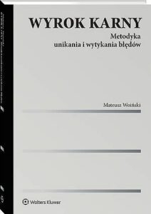 Okładka: Wyrok karny. Metodyka unikania i wytykania błędów