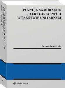 Okładka: Pozycja samorządu terytorialnego w państwie unitarnym