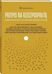 Okładka: Przepis na Rzeczpospolitą.  Subiektywny komentarz do wybranych regulacji Konstytucji