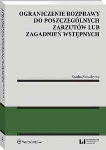Okładka: Ograniczenie rozprawy do poszczególnych zarzutów lub zagadnień wstępnych