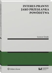 Okładka: Interes prawny jako przesłanka powództwa