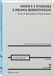 Okładka: Pozwy i wnioski z prawa rodzinnego. Wzory. Komentarze. Orzecznictwo