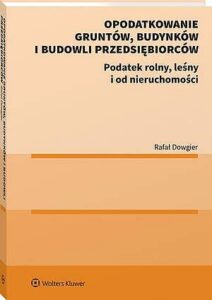 Okładka: Opodatkowanie gruntów, budynków i budowli przedsiębiorców