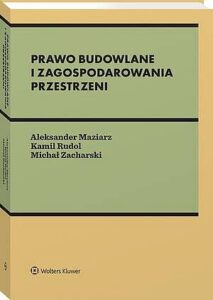 Okładka: Prawo budowlane i zagospodarowania przestrzeni