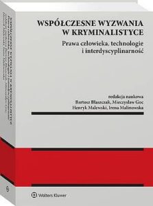 Okładka: Współczesne wyzwania w kryminalistyce. Prawa człowieka, technologie i interdyscyplinarność