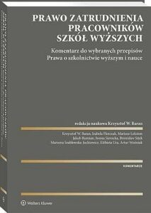 Okładka: Prawo zatrudnienia pracowników szkół wyższych. Komentarz do wybranych przepisów Prawa o szkolnictwie wyższym i nauce