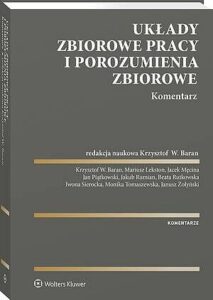 Okładka: Układy zbiorowe pracy i porozumienia zbiorowe. Komentarz