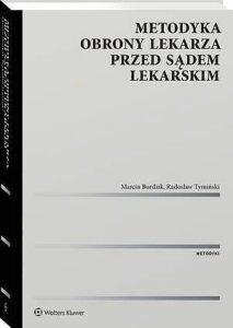 Okładka: Metodyka obrony lekarza przed sądem lekarskim