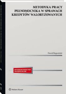 Okładka: Metodyka pracy pełnomocnika w sprawach kredytów waloryzowanych