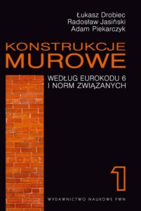 Okładka: Konstrukcje murowe według Eurokodu 6 i norm związanych. Tom 1