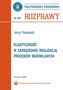 Okładka: Elastyczność w zarządzaniu realizacją procesów budowlanych