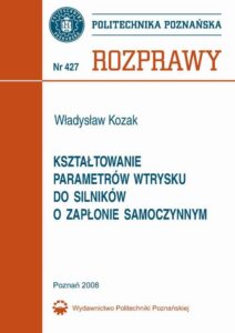 Okładka: Kształtowanie parametrów wtrysku do silników o zapłonie samoczynnym