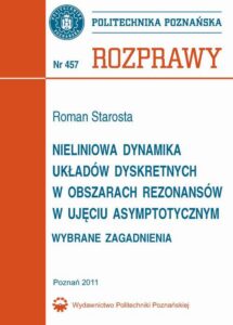 Okładka: Nieliniowa dynamika układów dyskretnych w obszarach rezonansów w ujęciu asymptotycznym. Wybrane zagadnienia