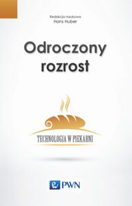 Okładka: Odroczony rozrost. Technologia w piekarni