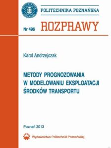 Okładka: Metody prognozowania w modelowaniu eksploatacji środków transportu