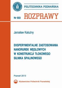 Okładka: Eksperymentalne zastosowania nanorurek węglowych w konstrukcji tłokowego silnika spalinowego