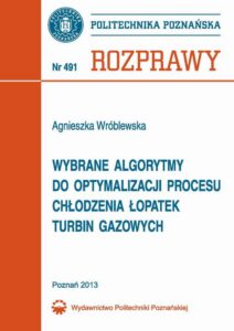 Okładka: Wybrane algorytmy do optymalizacji procesu chłodzenia łopatek turbin gazowych