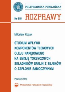 Okładka: Studium wpływu komponentów tlenowych oleju napędowego na emisję toksycznych składników spalin z silników o zapłonie samoczynnym