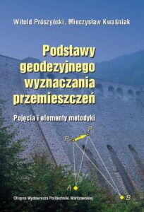 Okładka: Podstawy geodezyjnego wyznaczania przemieszczeń. Pojęcia i elementy metodyki