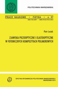 Okładka: Zjawiska pizooptyczne i elastooptyczne w fotonicznych kompozytach polimerowych. Zeszyt "Fizyka" nr 57